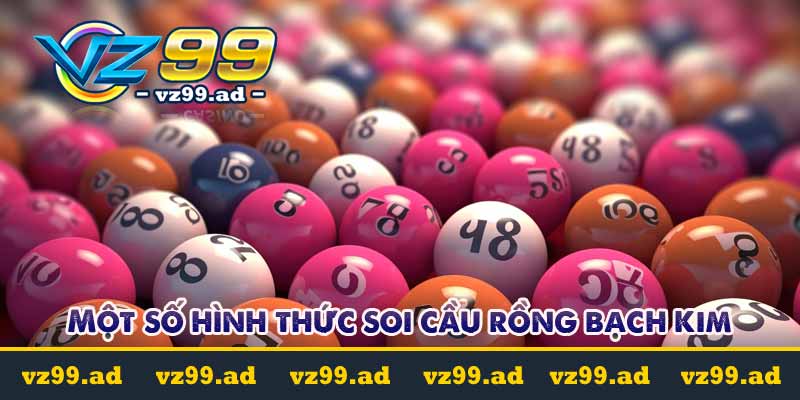 Soi cầu rồng bạch kim luôn thắng tại vz99.ad 4 Một số hình thức soi cầu rồng bạch kim